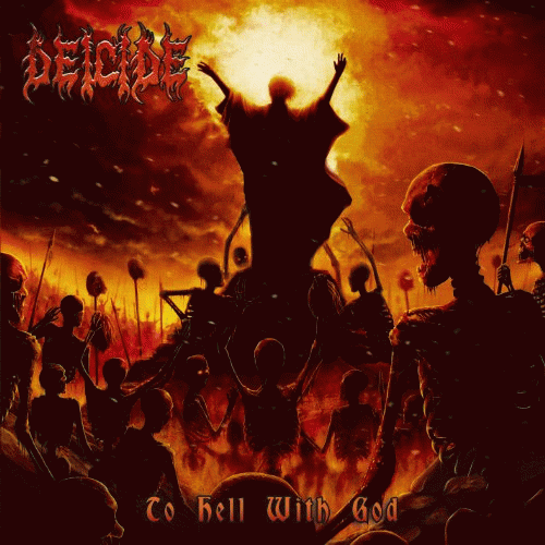 Deicide : To Hell with God